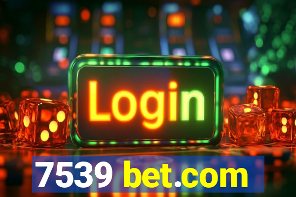 7539 bet.com